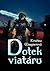 Dotek viatáru (Zlatá Grai, #2)
