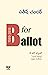 B for Ballot