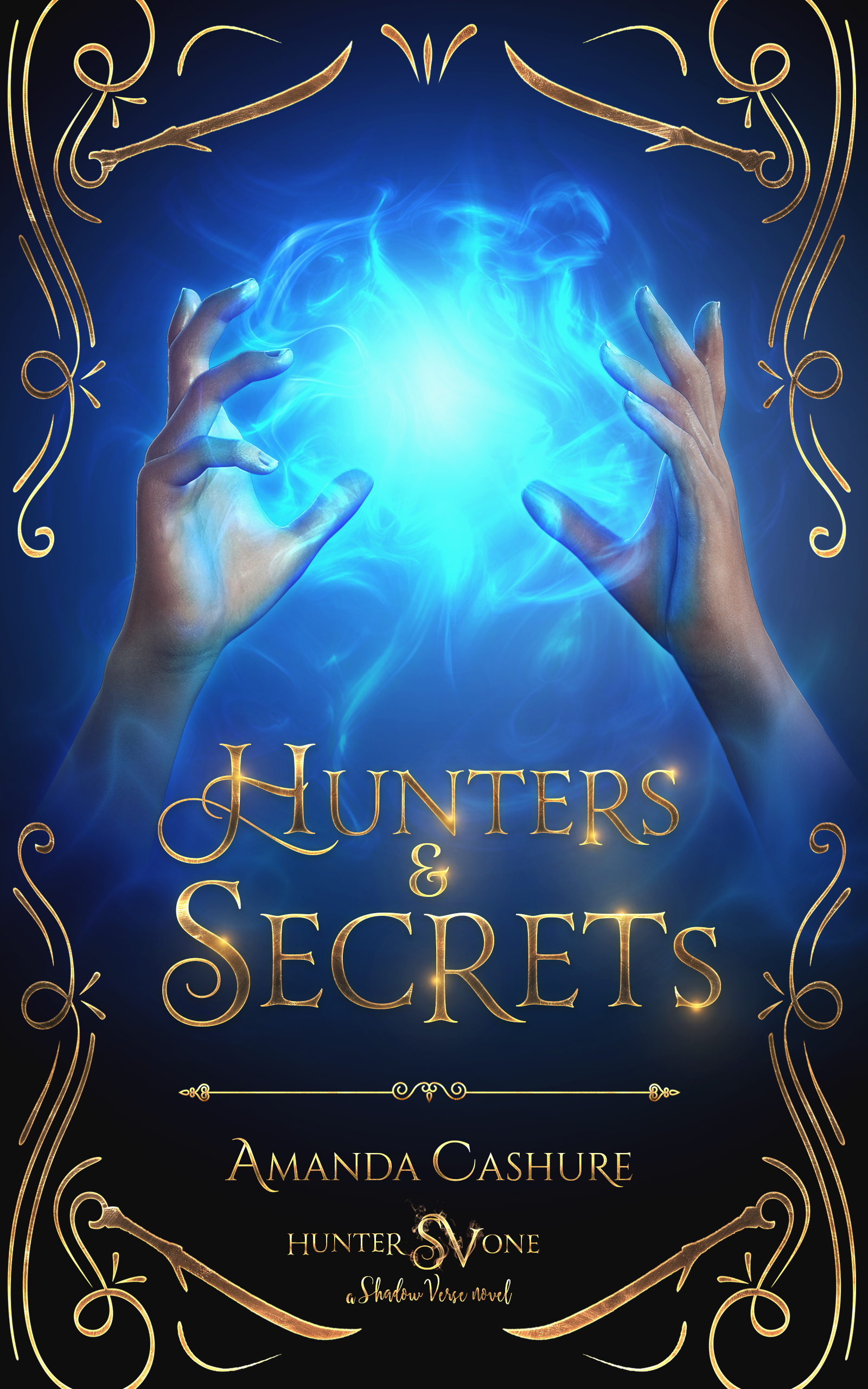 Hunters and Secrets: Tips for surviving your enemies