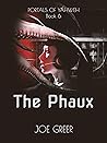 The Phaux (Portals of Yahweh Book 6)