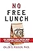 No Free Lunch: Six Economic...