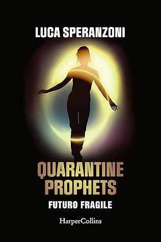 Quarantine Prophets Futuro Fragile
