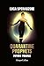 Quarantine Prophets Futuro Fragile