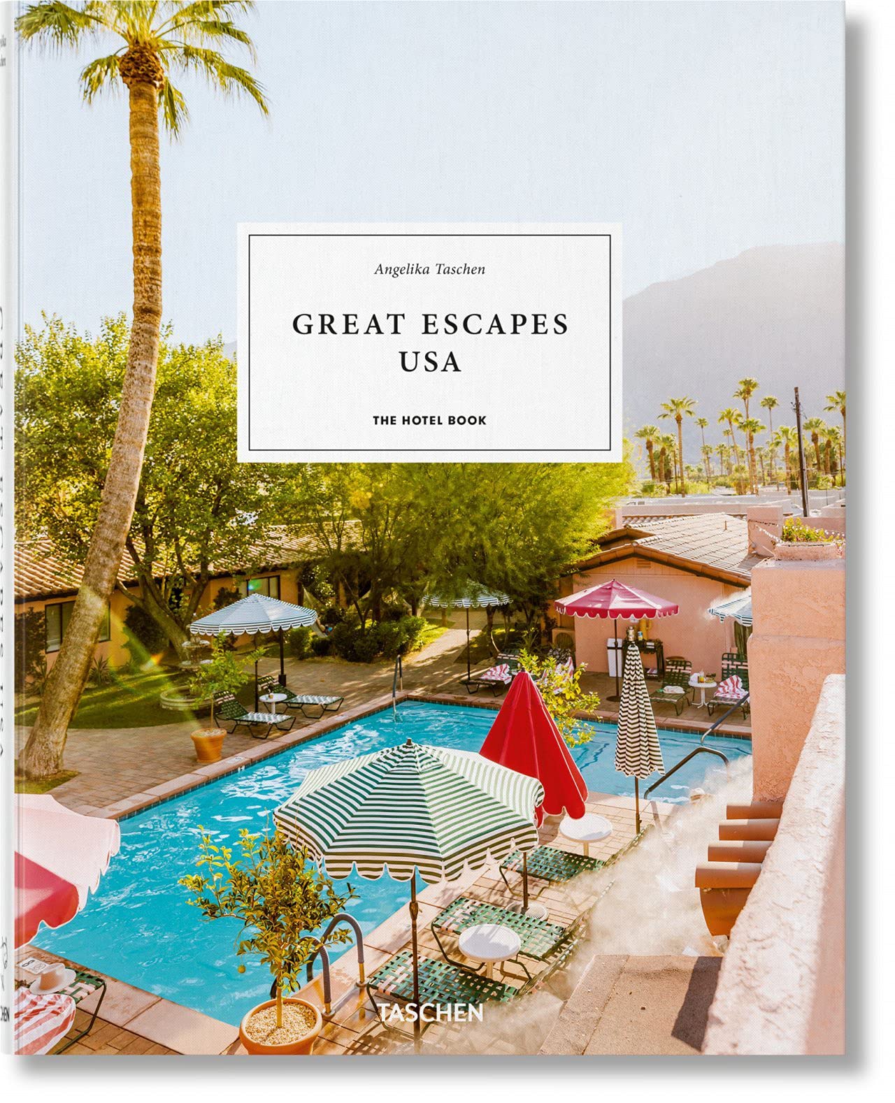 Great Escapes USA. The Hotel Book (Multilingual Edition)