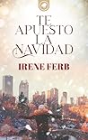 Te apuesto la Navidad by Irene Ferb
