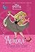 Aurora Plays the Part (Disney Princess Beginnings, #6)