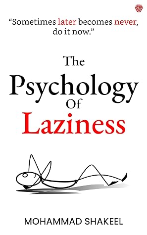 The Psychology of Laziness