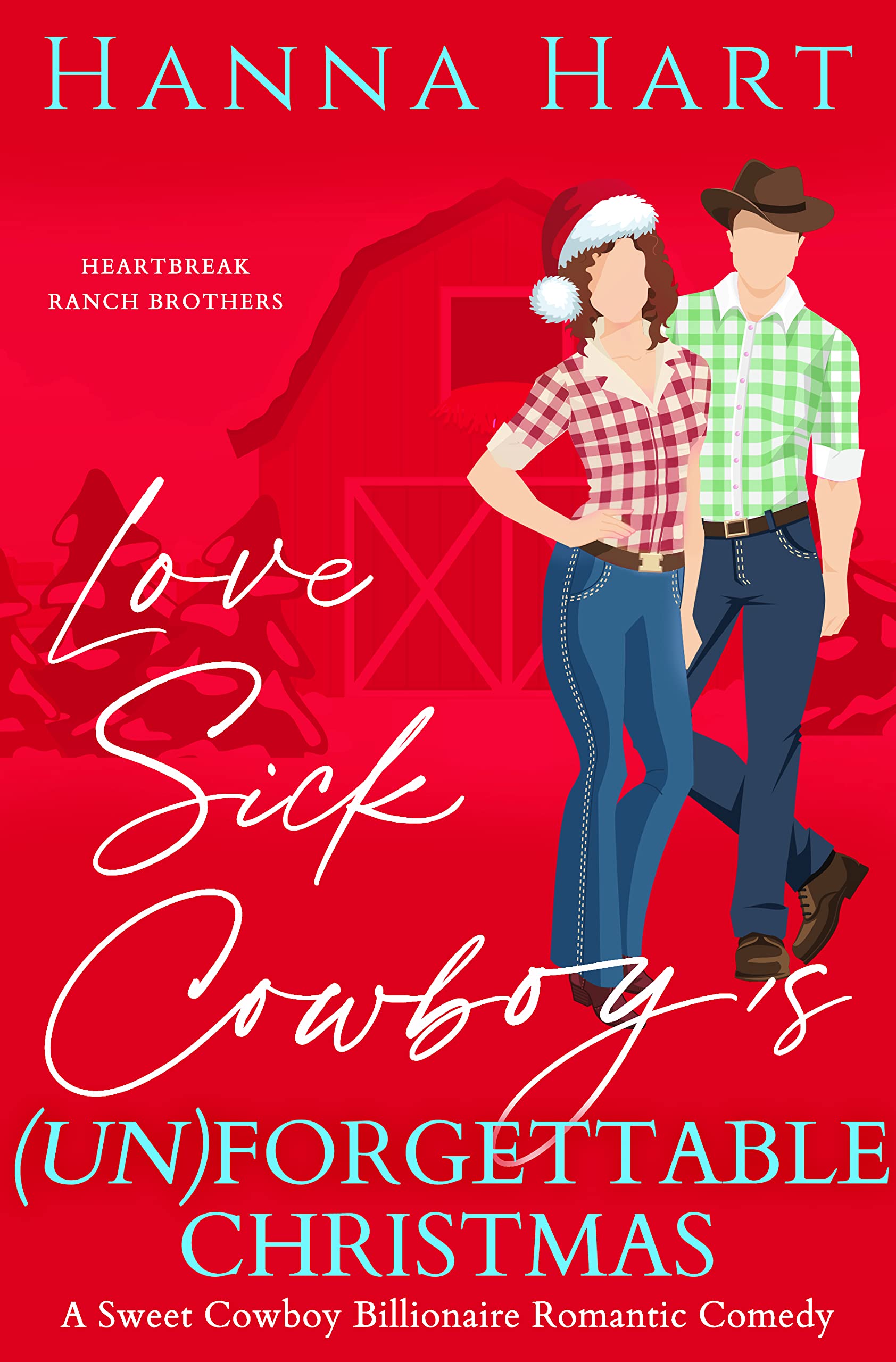 Lovesick Cowboy's Unforgettable Christmas (Heartbreak Ranch Brothers #3)