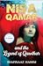 Nisa Qamar and the Legend o...