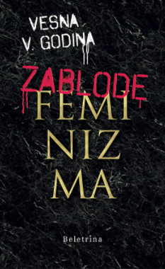 Zablode feminizma : razmisleki o feministični ideologiji