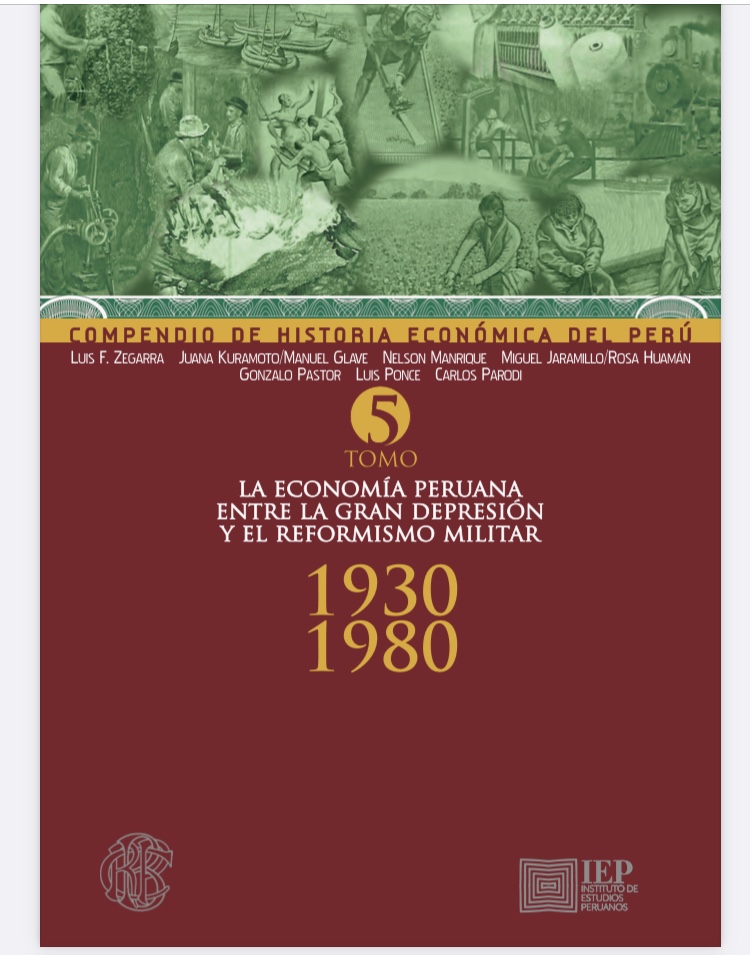 La economía peruana entre la gran depresión y el reformismo militar 1930 1980 tomo 5