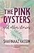 The Pink Oysters and other ...
