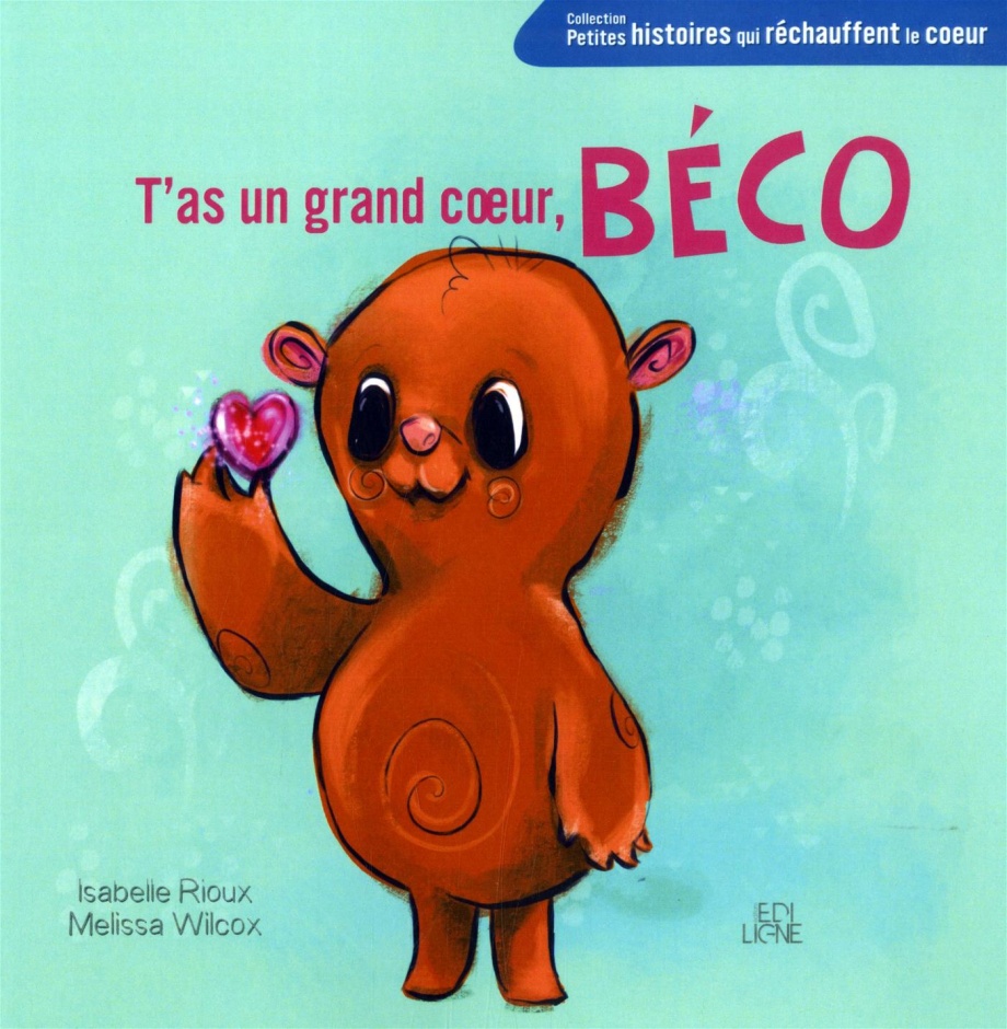 T'as un grand coeur, Béco (Paperback)