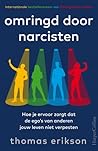 Omringd door narc...