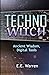TechnoWitch: Ancient Wisdom, Digital Tools