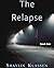 The Relapse