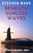 Beneath Sunless Waves (The ...