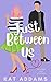 Just Between Us (Forks Univ...