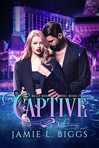 Captive (Kelly Kennedy #2)