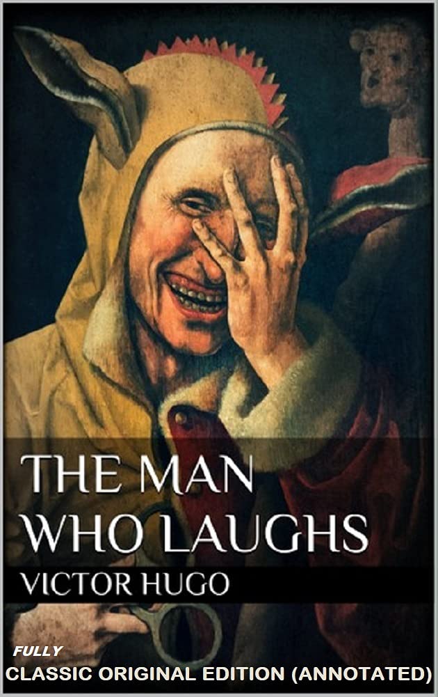 The Man Who Laughs By Victor Marie Hugo