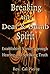 Breaking the Deaf and Dumb Spirit by Cal Pierce