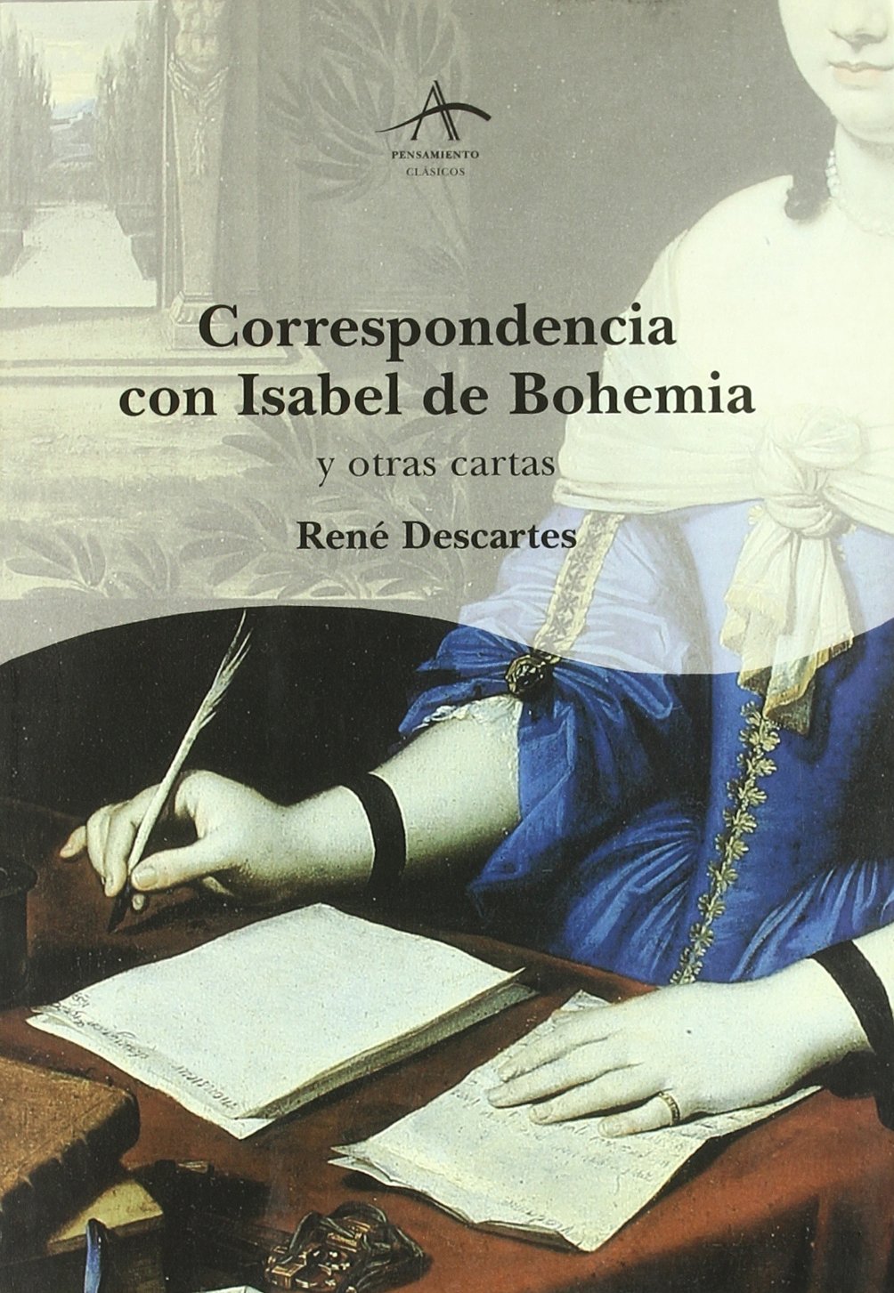 Correspondencia con Isabel de Bohemia y otras cartas