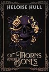Of Thorns and Bones