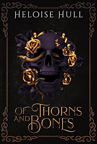 Of Thorns and Bones (Hades and Persephone Duet #1)