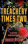 Treachery Times Two (Koa Kāne Hawaiian Mystery #4) Treachery Times Two (Koa Kāne Hawaiian Mystery #4)