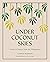 Under Coconut Skies by Yasmin Newman