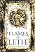 Flames of Lethe: Lethe Chronicles I