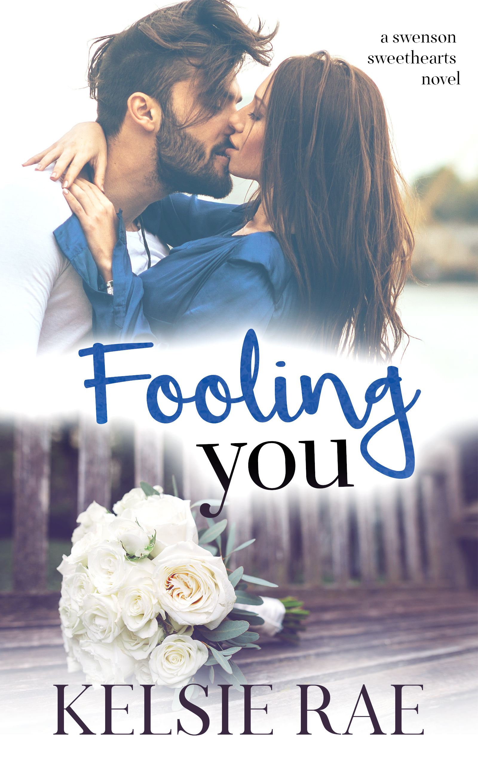 Fooling You (Swenson Sweethearts, #2)