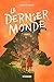 Le dernier monde #1