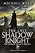 The Last Shadow Knight (Sha...