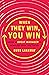 When They Win, You Win: Being a Great Manager Is Simpler Than You Think