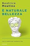 È naturale bellezza