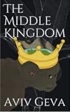 The Middle Kingdom by Aviv Geva