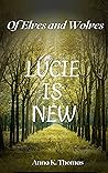 Lucie is New: Of ...