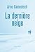 La dernière neige