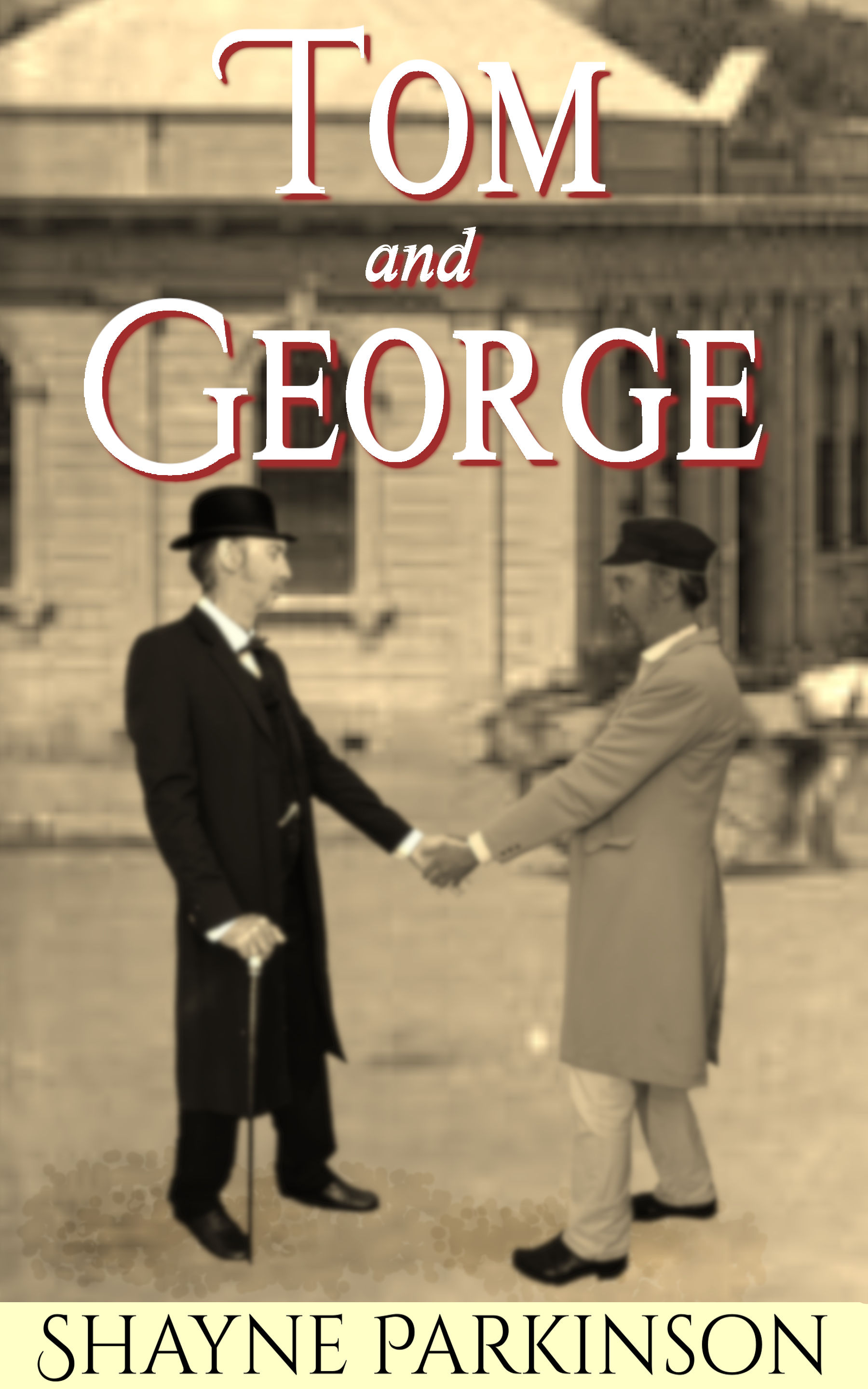 Tom and George (Kindle Edition)