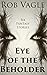 Eye Of The Beholder: Six Fa...