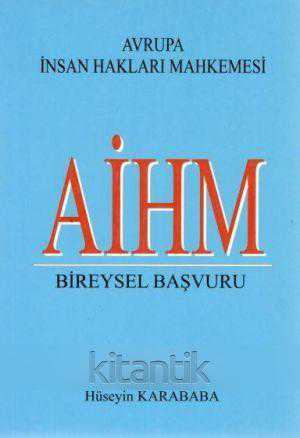 Avrupa İnsan Hakları Mahkemesi - AİHM Bireysel Başvuru