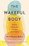 The Wakeful Body:...