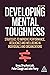 Developing Mental Toughness...