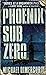 Phoenix Sub Zero (Michael Pacino #3)