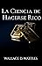 LA CIENCIA DE HACERSE RICO: El libro mas Solicitado en Version Español