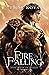Fire Falling (Air Awakens, #2)