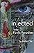 Injected: into Fool's Paradise