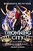 Drowning City (The Skilled)