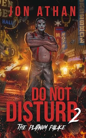 Do Not Disturb 2: The Platinum Palace (Night of the Killer Clowns)